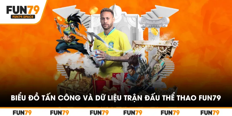 Biểu đồ tấn công và dữ liệu trận đấu trực tiếp Thể Thao tại FUN79