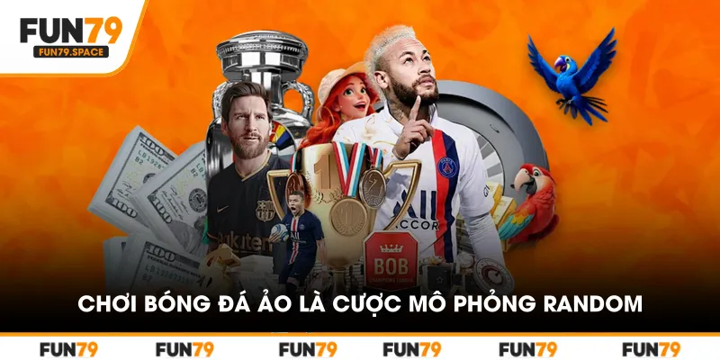 Chơi bóng đá ảo là cược ở các trận đấu mô phỏng random