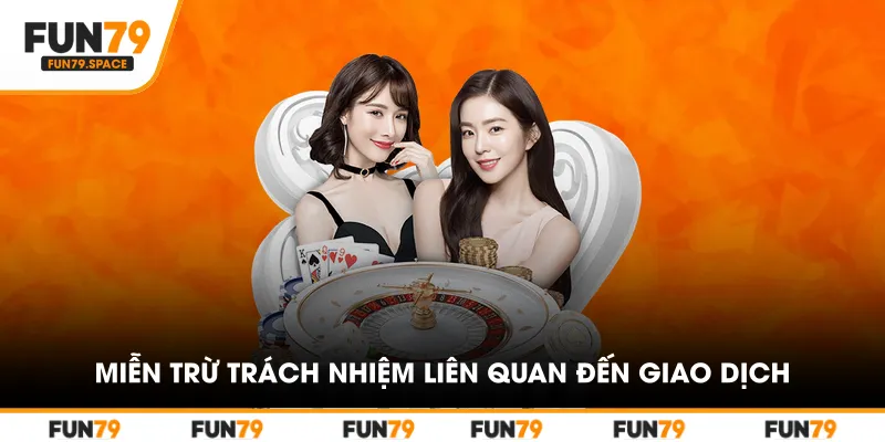 Miễn trừ các trách nhiệm liên quan đến giao dịch