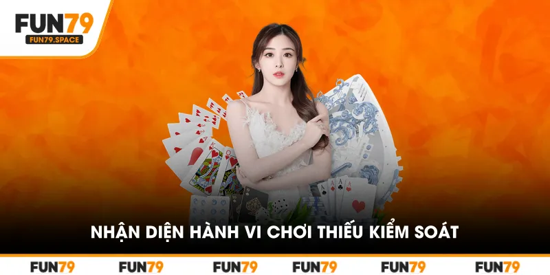Nhận diện hành vi chơi thiếu kiểm soát